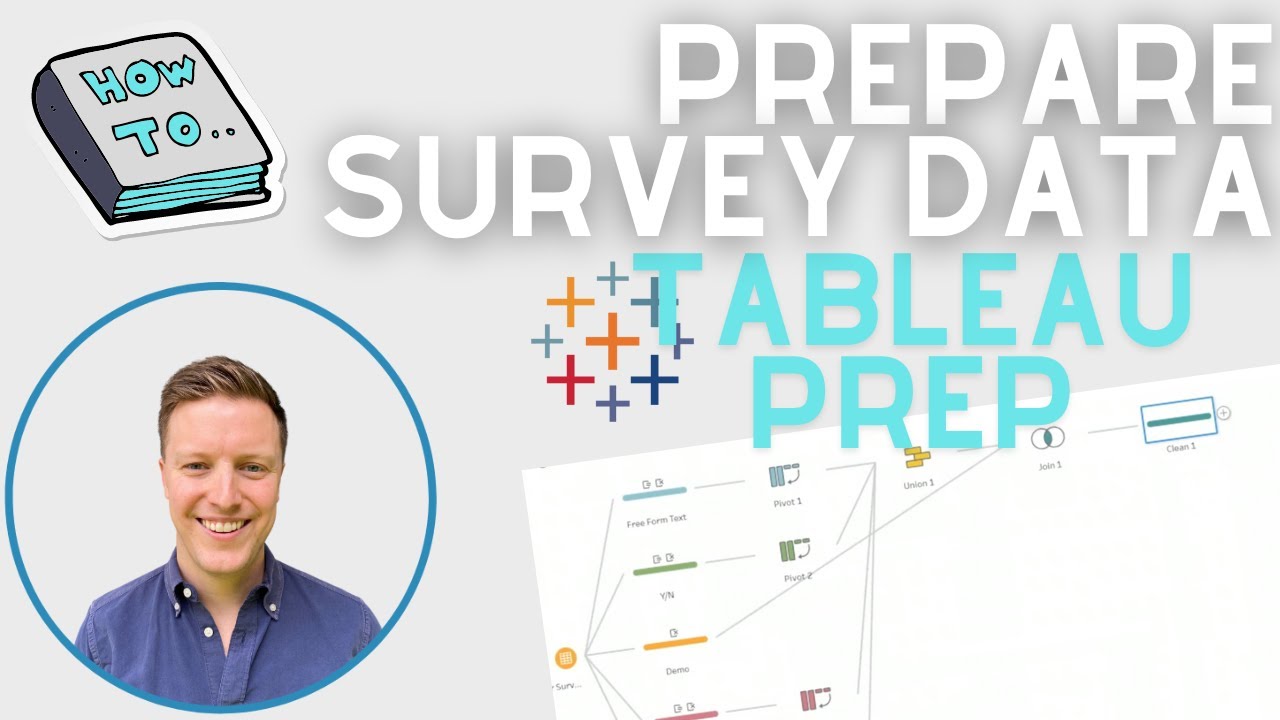 Preparing Survey Data for Analysis with Tableau Prep