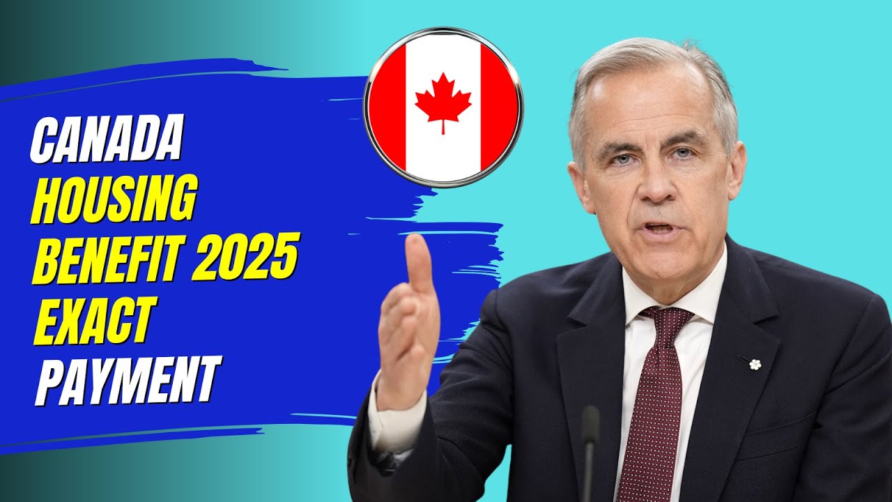 Canada Housing Benefit 2025 Exact Payment Dates and Amounts You Need to Know
