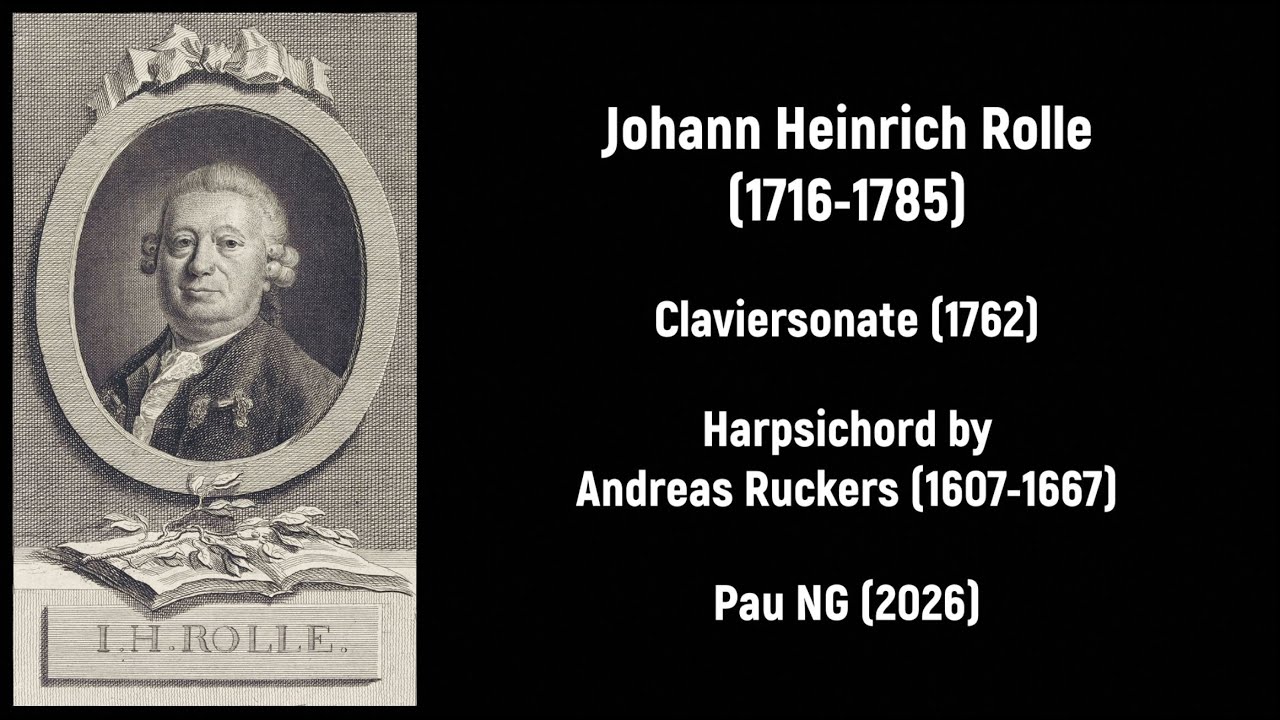Johann Heinrich Rolle (1716-1785) - Claviersonate (1762)