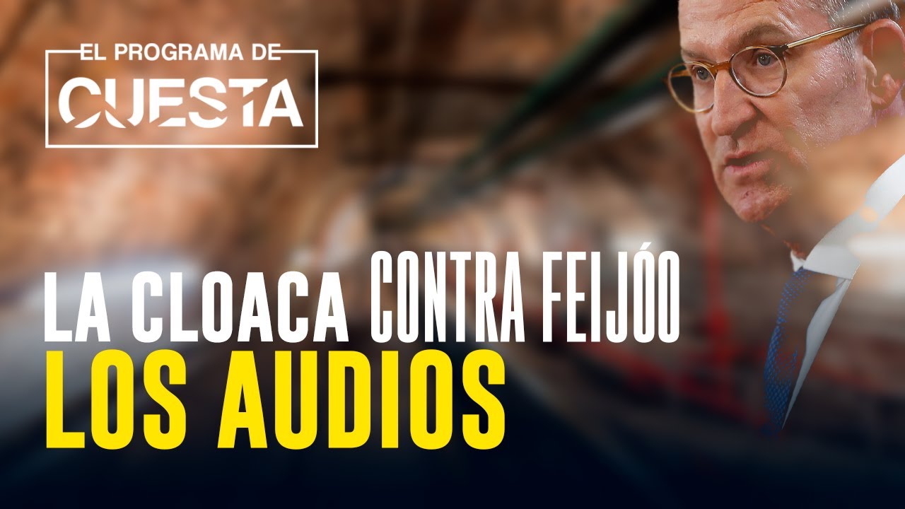 Los audios que prueban que la cloaca quería reventar las elecciones a Feijóo