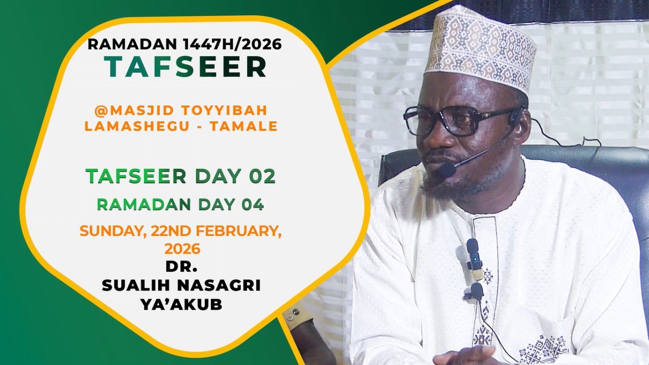 Day 02 - Ramadan 2026 Tafseer by Dr. Sualih Nasagri Ya'kub