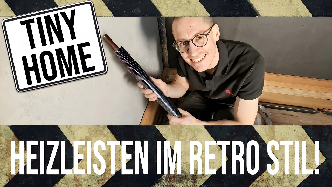 Heizleisten im Tiny House | Retro-Heizung im Containerhaus mit Klicksystem - Game Changer bei  40°C