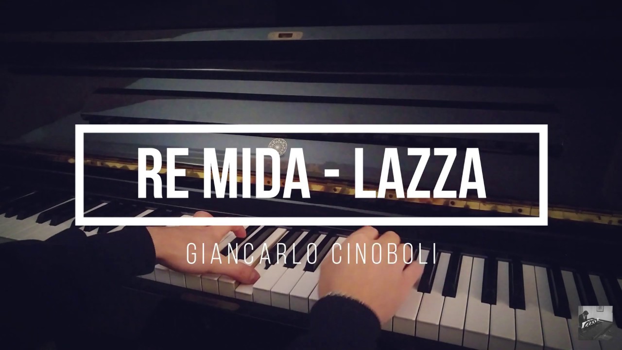 Re Mida - Lazza (Piano Solo) + SPARTITO