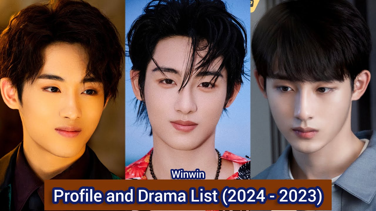 Winwin Dong Si Cheng (Snowfall) | Profile and Drama List (2024 - 2023) |