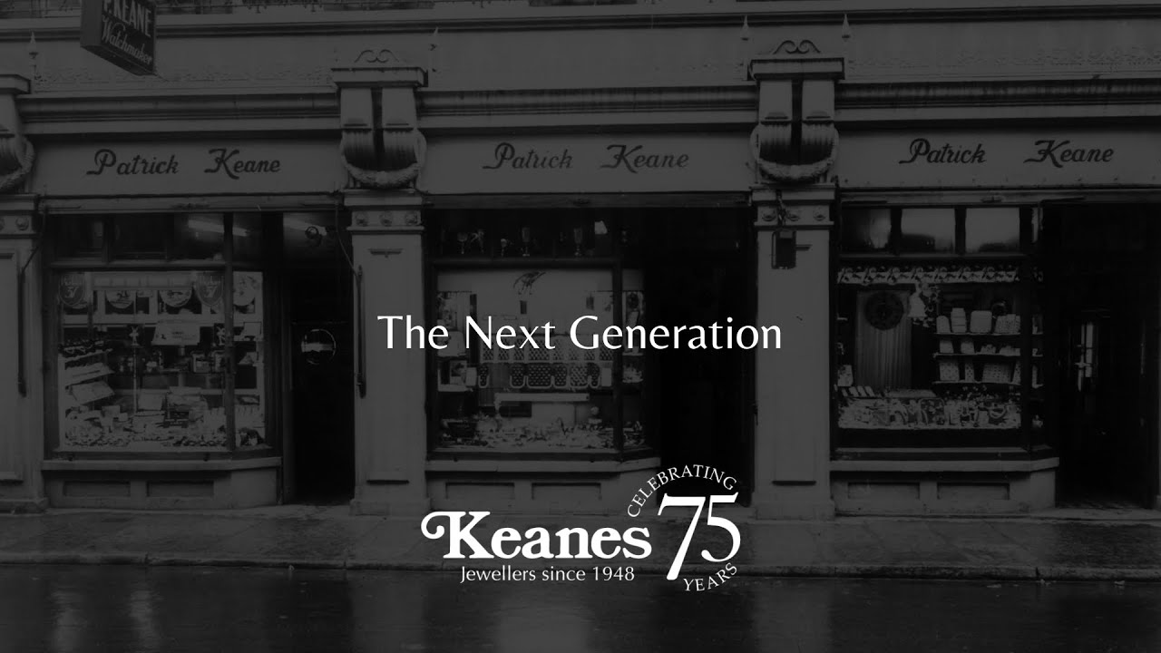 Keanes Jewellers | The Next Generation