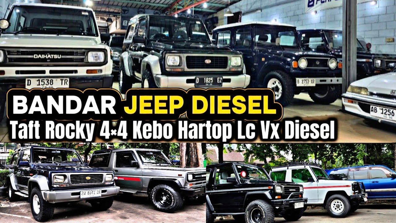 Garasi Sultan Taft Rocky 4×4Diesel Antik Taft Kebo Hartop Mobil Bekas 50Jutaan Grand Civic Lc Vx100 