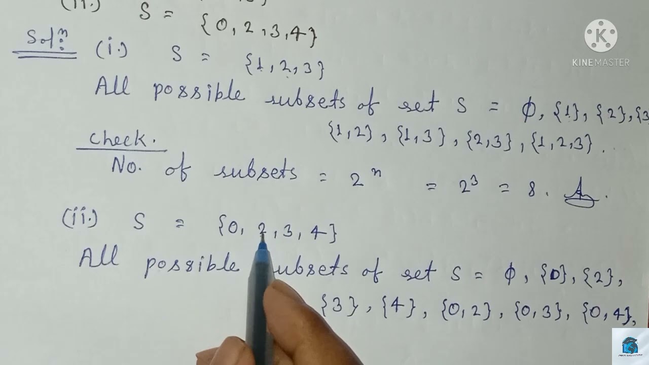 Write down all the possible subsets of the following:               (i) S={1,2,3}   (ii) S={0,2,3,4}