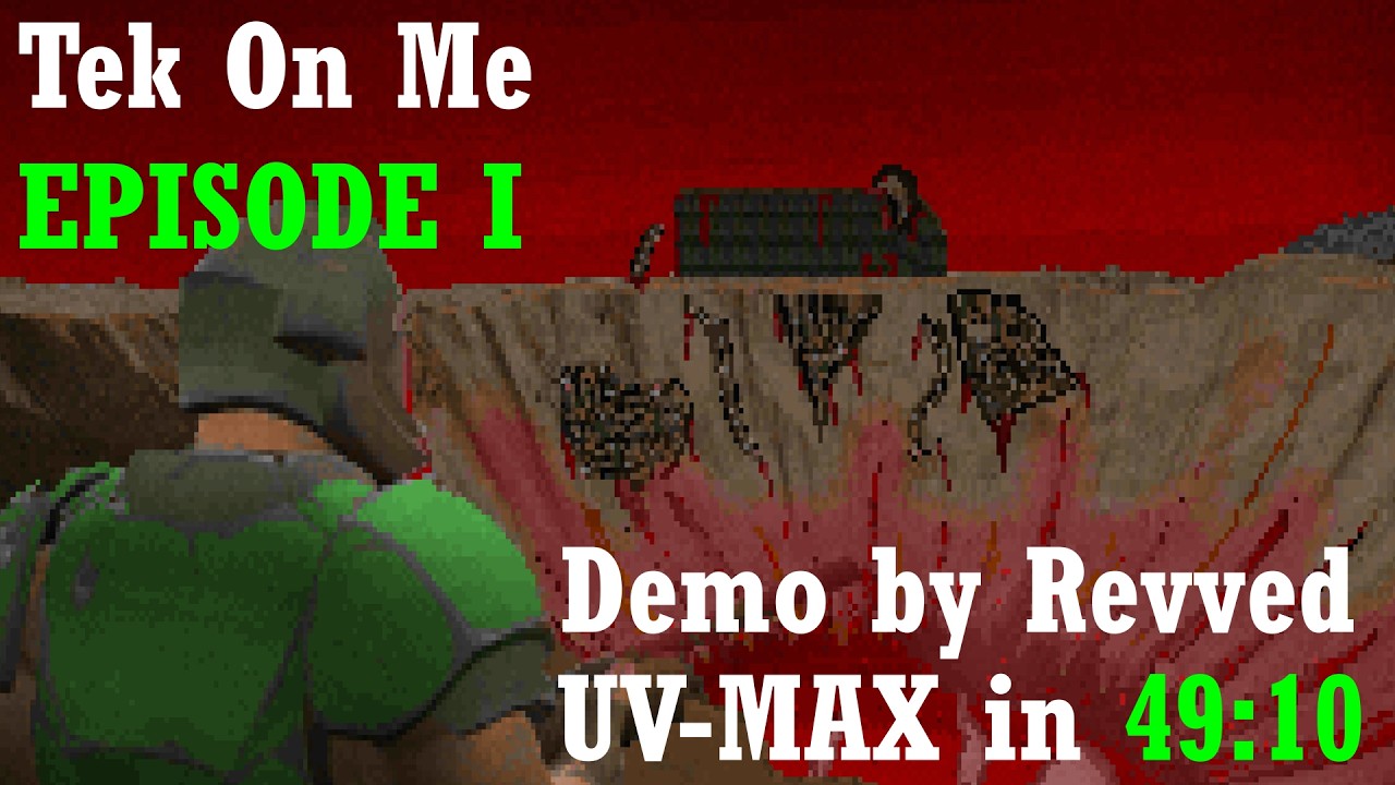 Doom - Tek On Me FULL EPISODE in 49:10 // UV-MAX by Revved