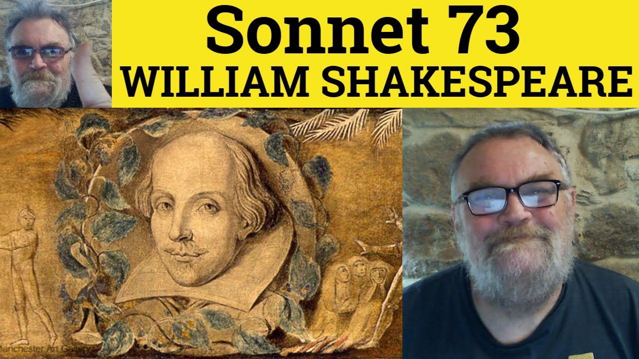 🔵 Sonnet 73 by William Shakespeare Analysis - Summary Sonnet 73 by William Shakespeare - That Time