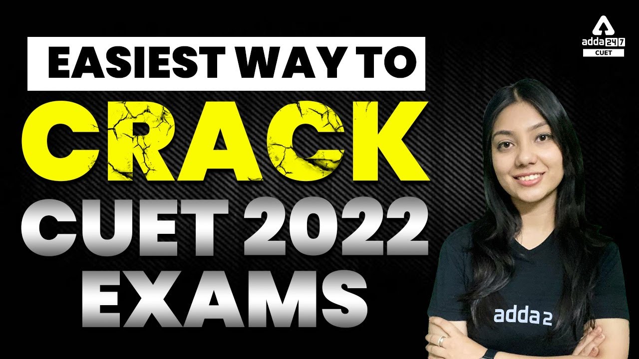 How to Crack CUET ? | CUET 2022 Preparation Strategy | CUET 2022 Study Plan