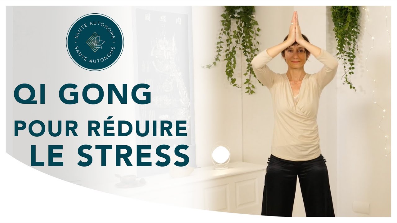 QI GONG POUR REDUIRE LE STRESS