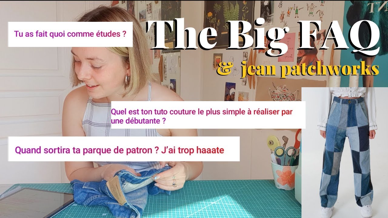 BIG FAQ & ATELIER PATCHWORKS EN JEAN : Mes &eacute;tudes, l'influence, ma marque de patrons et couture
