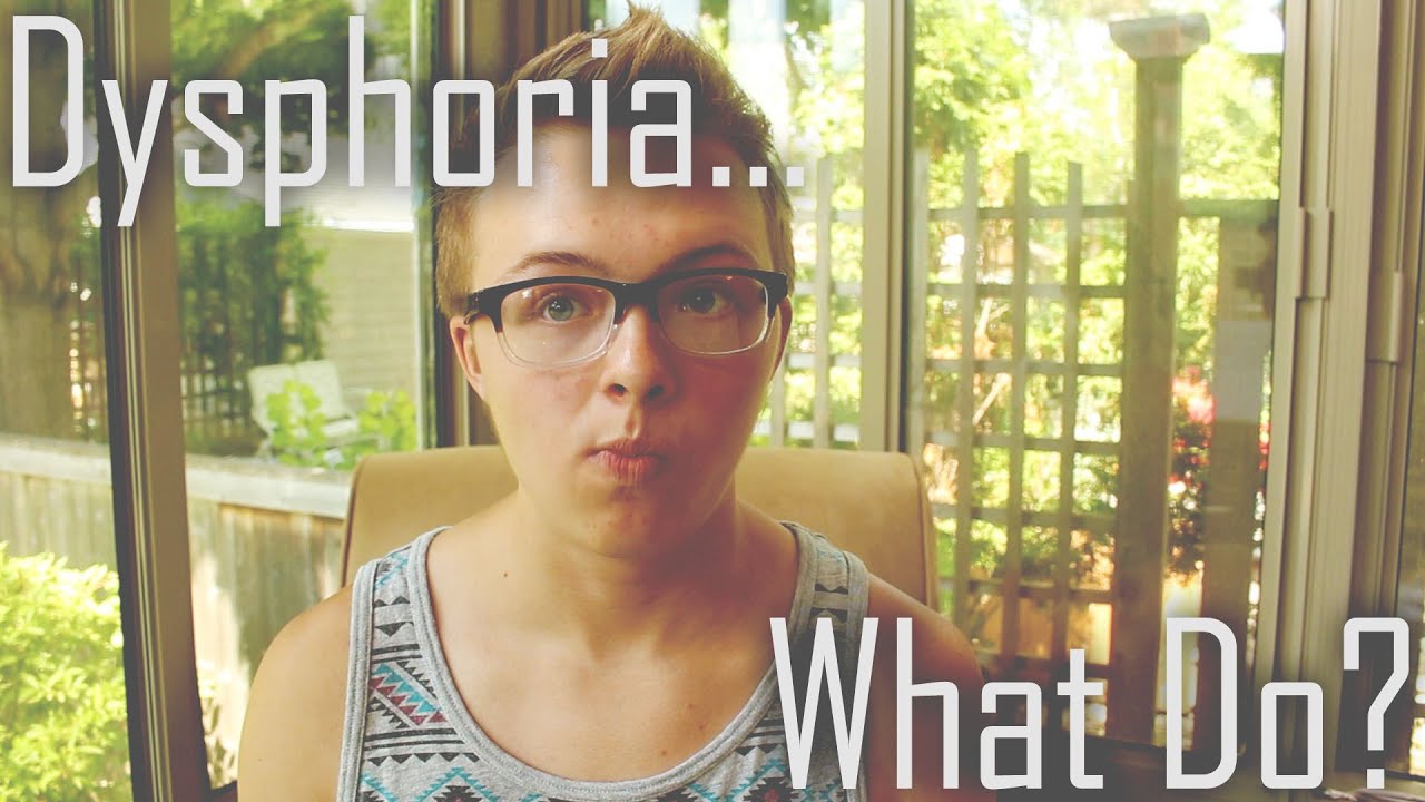 How to Help Someone with Dysphoria