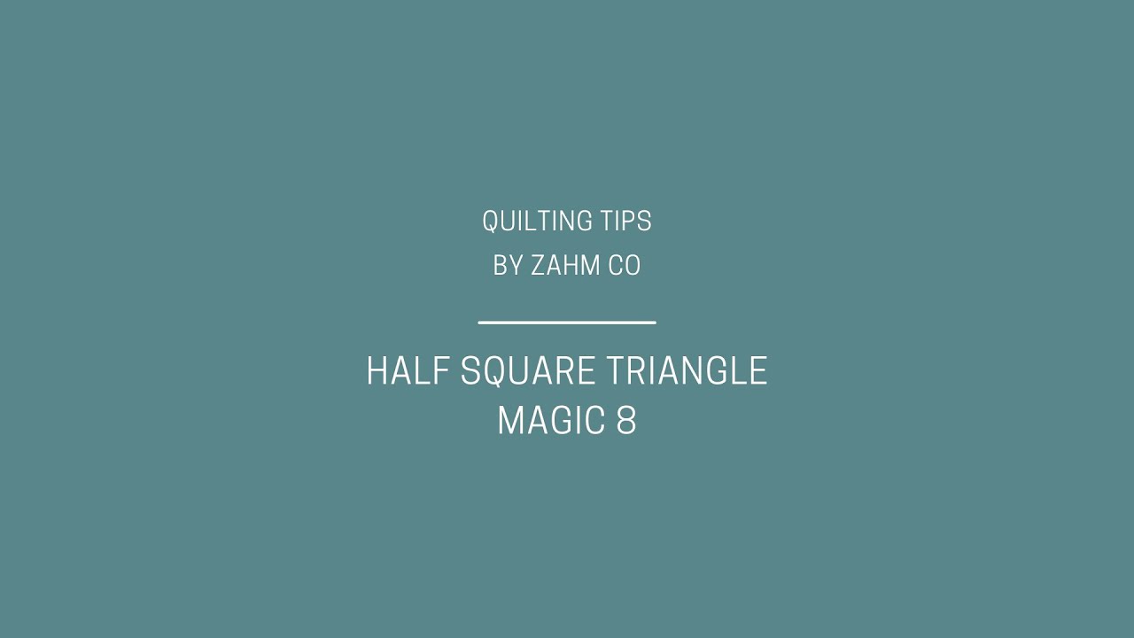 How To Magic 8 Half Square Triangles