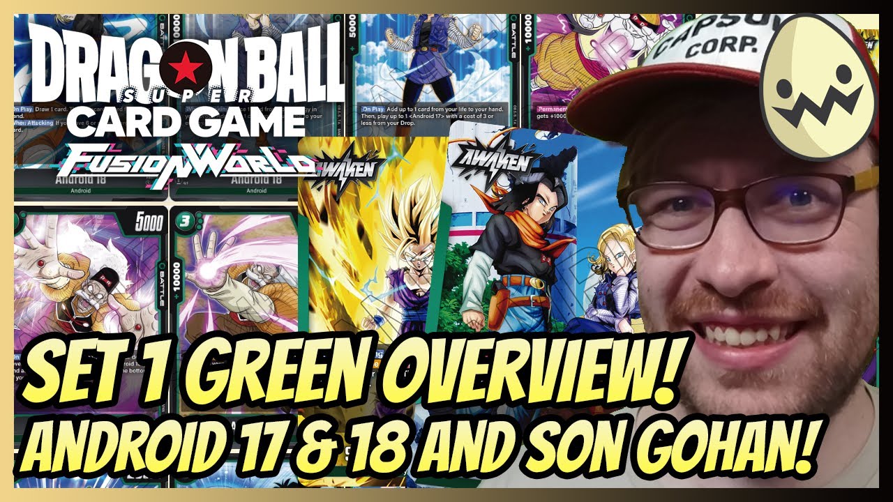 Dragon Ball Super Fusion World: Set 1 Green Overview! Android 17 & 18 and Son Gohan Deck Lists!