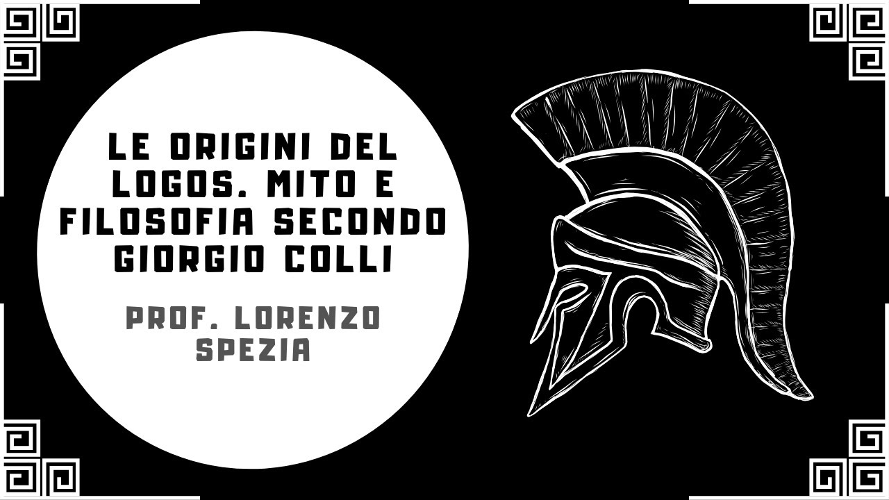 Le origini del logos. Mito e filosofia secondo Giorgio Colli
