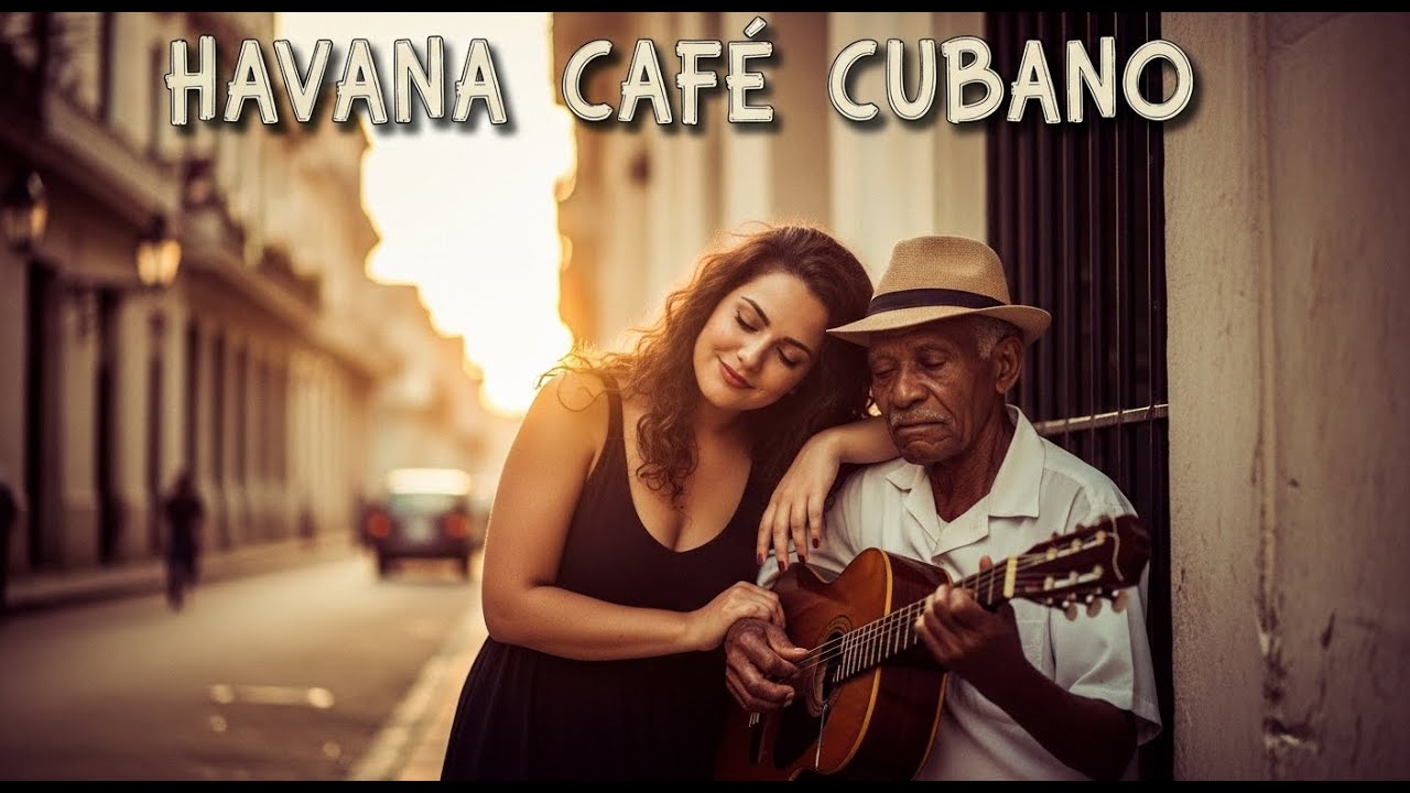 Café Cubano Playlist 🌹: Son Cubano Classics & Smooth Café Jazz #63