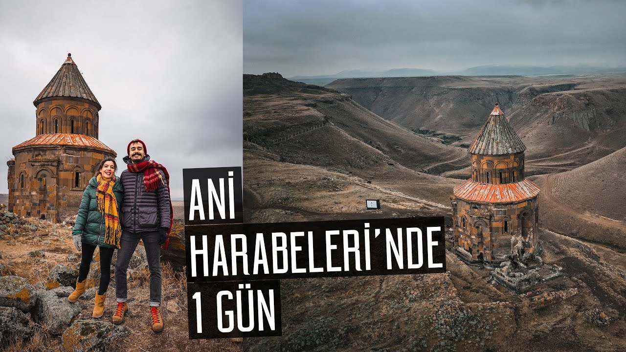 Ani Harabeleri'nde 1 Gün - Binlerce YILLIK TARİHİYLE ANİ HARABELERİ