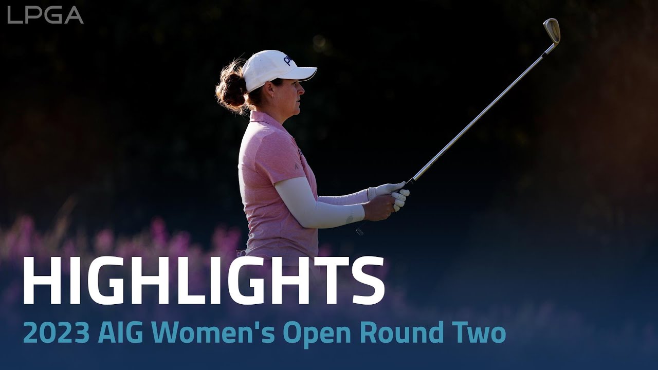Second Round Highlights | 2023 AIG Women's Open