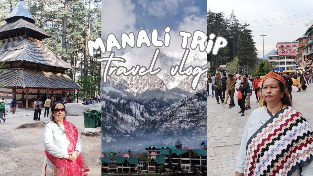 Kullu Manali Manikaran - Day 1 | Manali Sightseeing