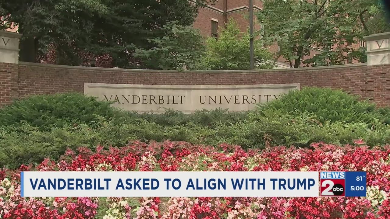 Vanderbilt University asked to align with President Donald Trump
