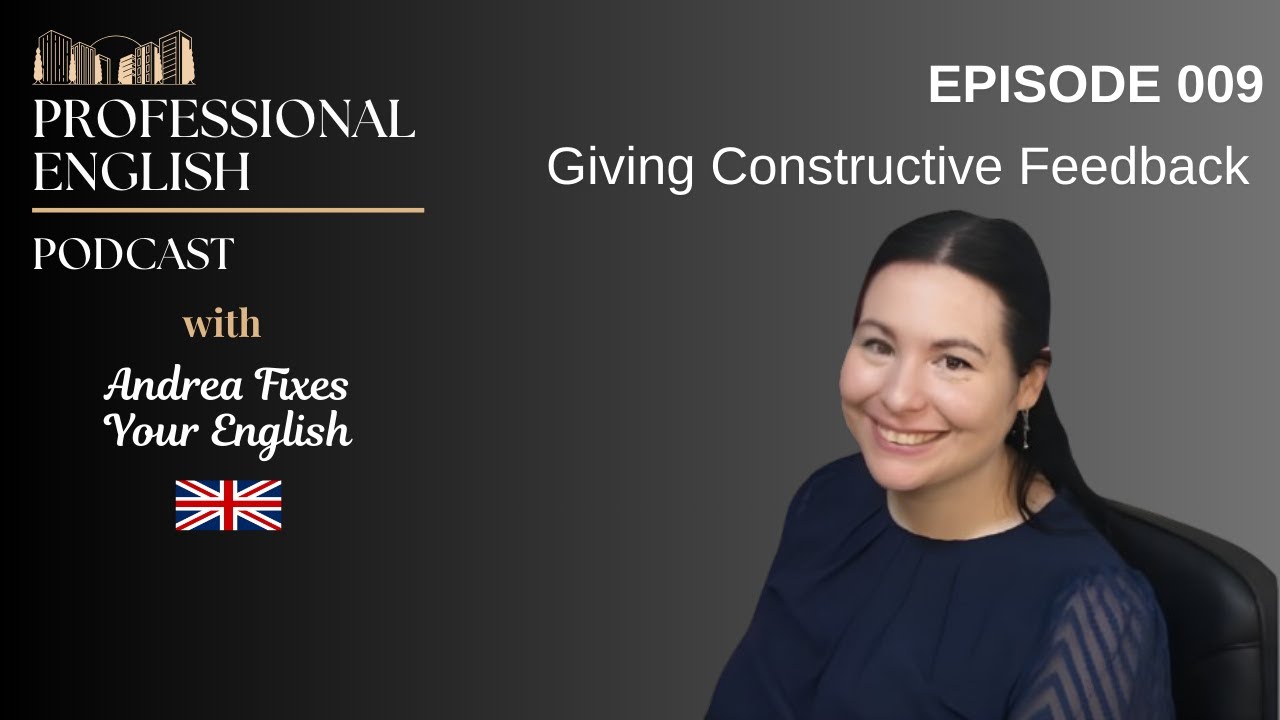 🎙️  Episode 009 – Giving Constructive Feedback — Professional English at Work