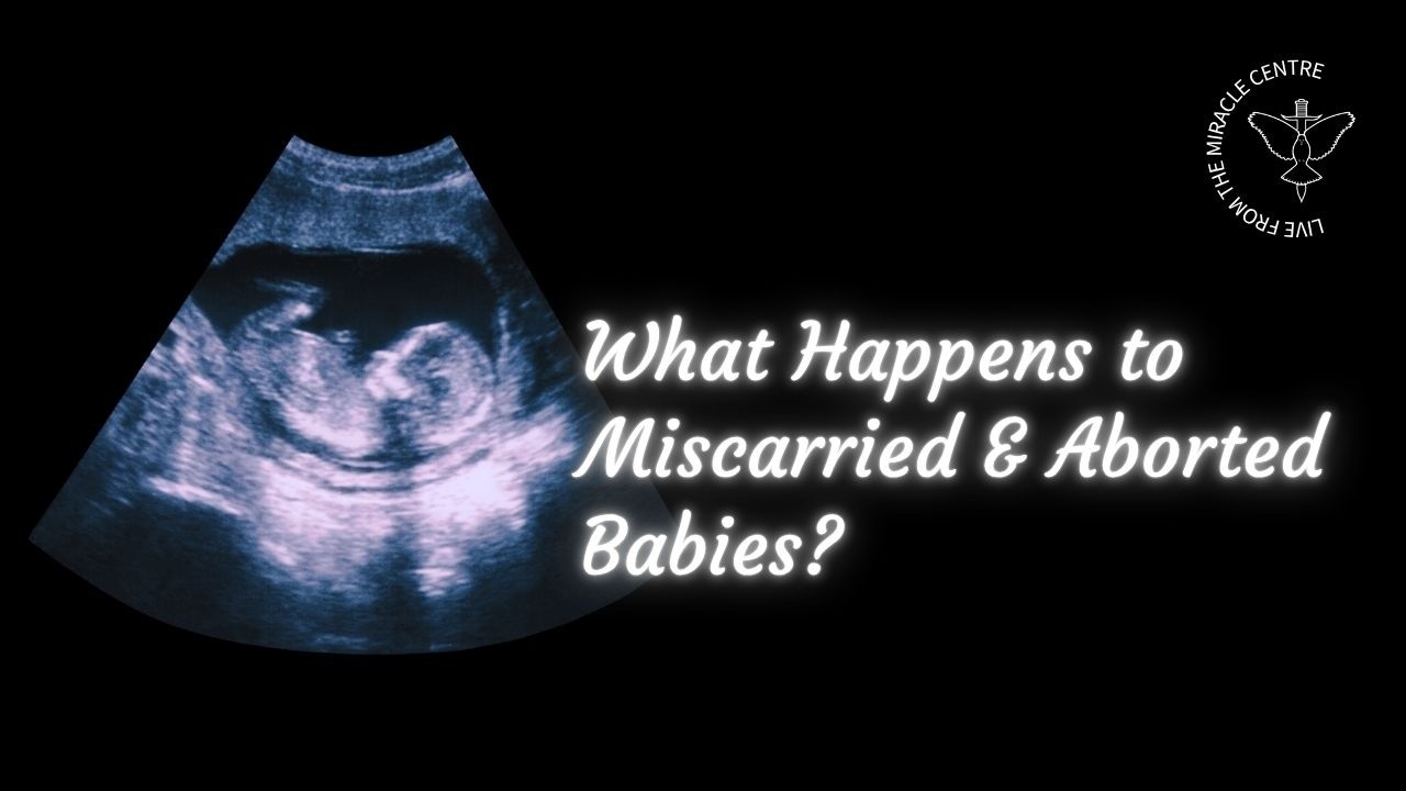 Where Do Miscarried & Aborted Babies Go? | 26 Oct 2025 | Global Church Experience