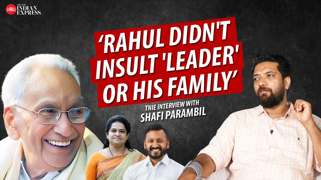 'Rahul was quite disheartened to see Padmaja join the BJP' - Shafi Parambil | Interview | TNIE