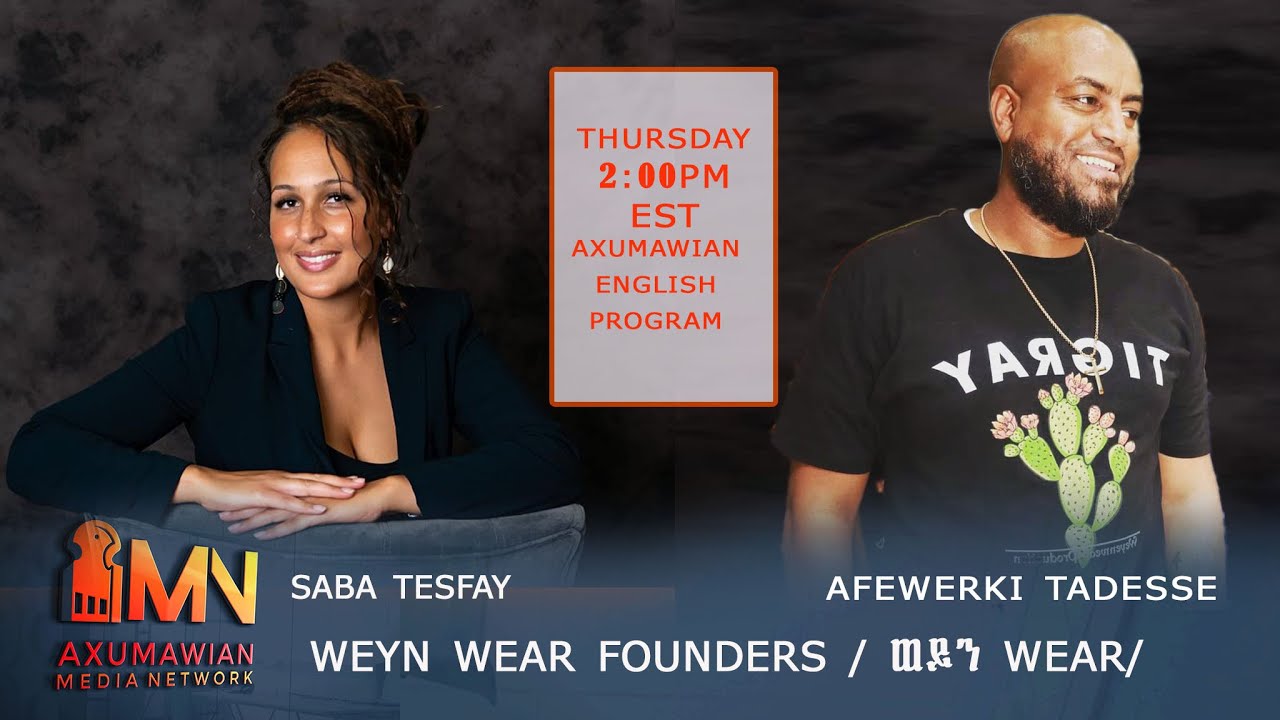 WEYN WEAR FOUNDERS / ወይን WEAR/weyenwear.com/ -  SABA  AND AFEWERKI