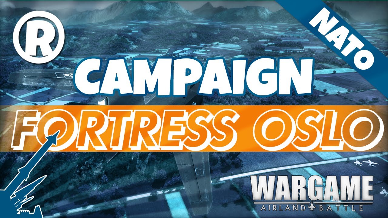 Wargame: AirLand Battle - Campaign - Fortress Oslo 2
