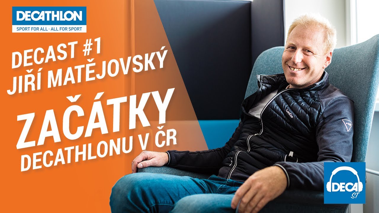#1 Decast - Jiří Matějovský o začátcích Decathlonu v ČR | Decathlon Česká republika