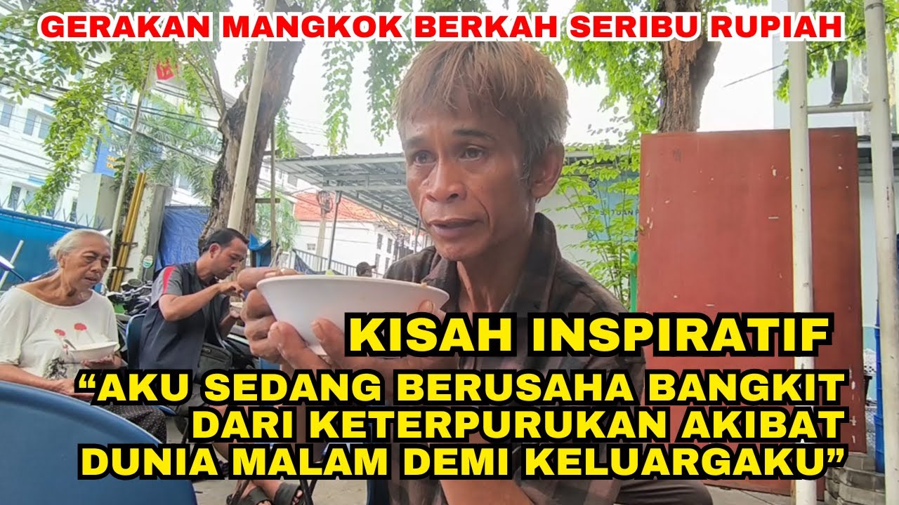 Bangkit Dari Keterpurukan Akibat Dunia Malam | Kisah Inspiratif | Mangkok Berkah Seribu Rupiah