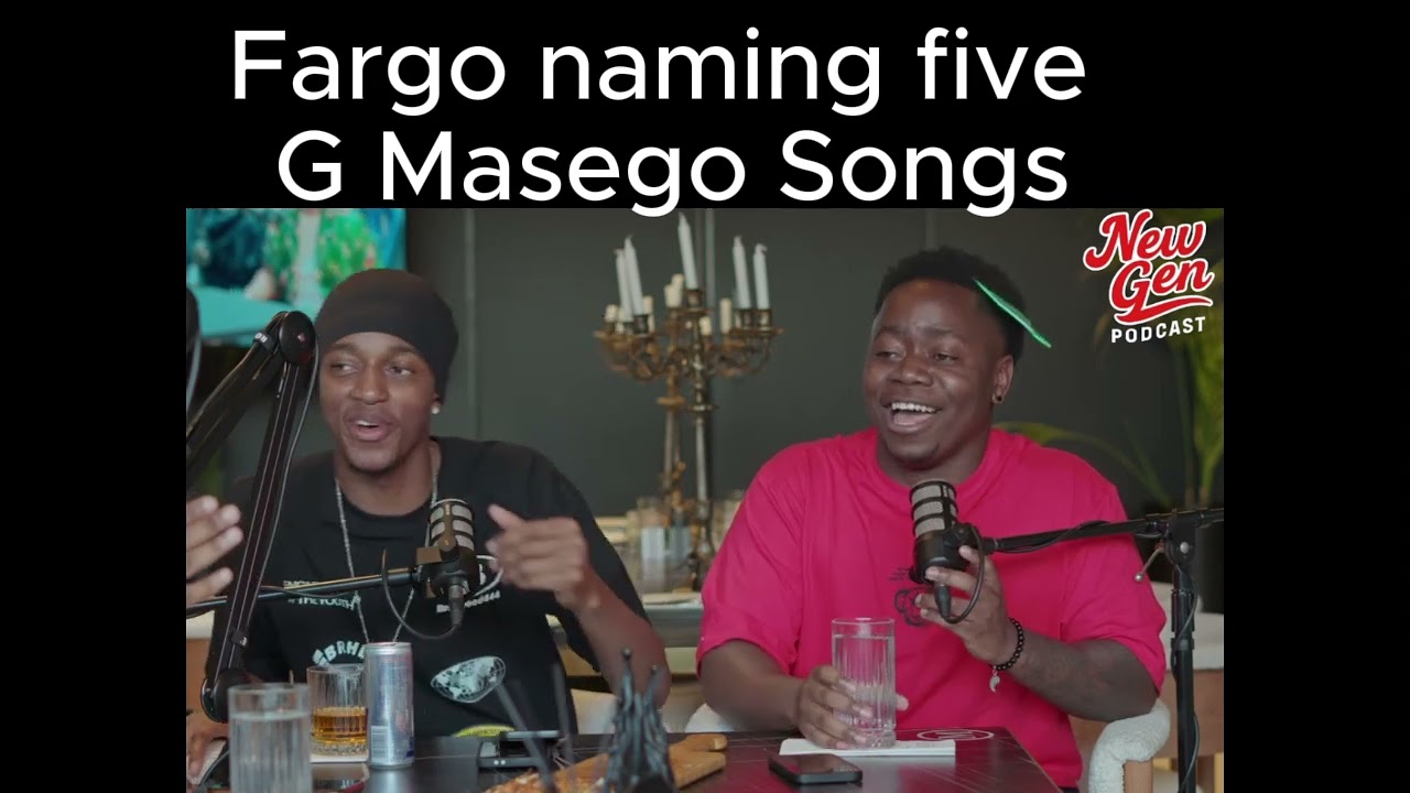 fargo naming 5 G Masehgo songs