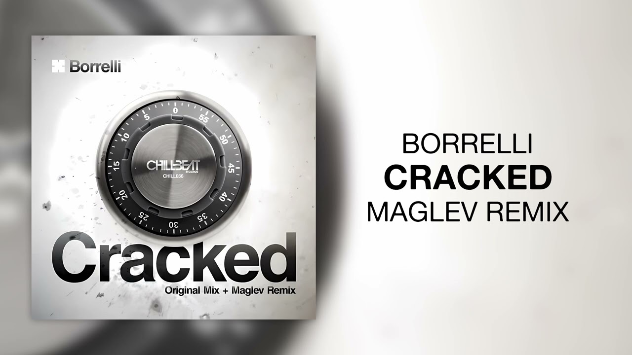 Borrelli - Cracked (Maglev Remix)