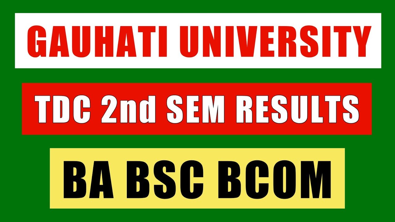 Gauhati University Latest Results | (BA Bsc Bcom) 2nd Sem Results | Guwahati University | Gu Results