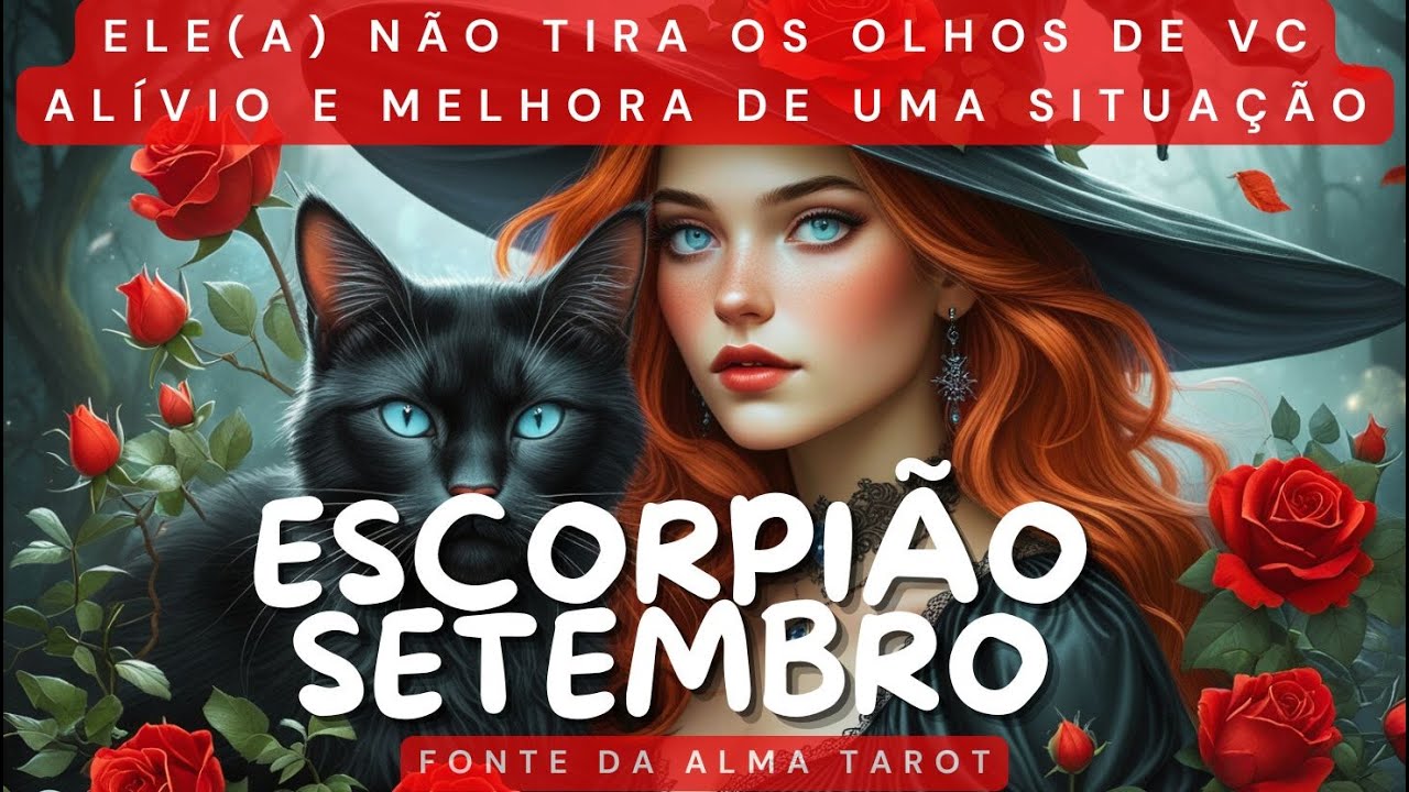 ♏ESCORPIÃO SETEMBRO❤️ALGUÉM TE OBSERVA E VAI RETORNAR, CUPIDO ATACA, DESBLOQUEIOS, MULHER COM CIÚMES