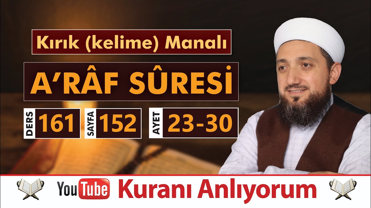 (161) Kırık Manalı A'RÂF SÛRESİ 23-30 | Kuranı Anlıyorum