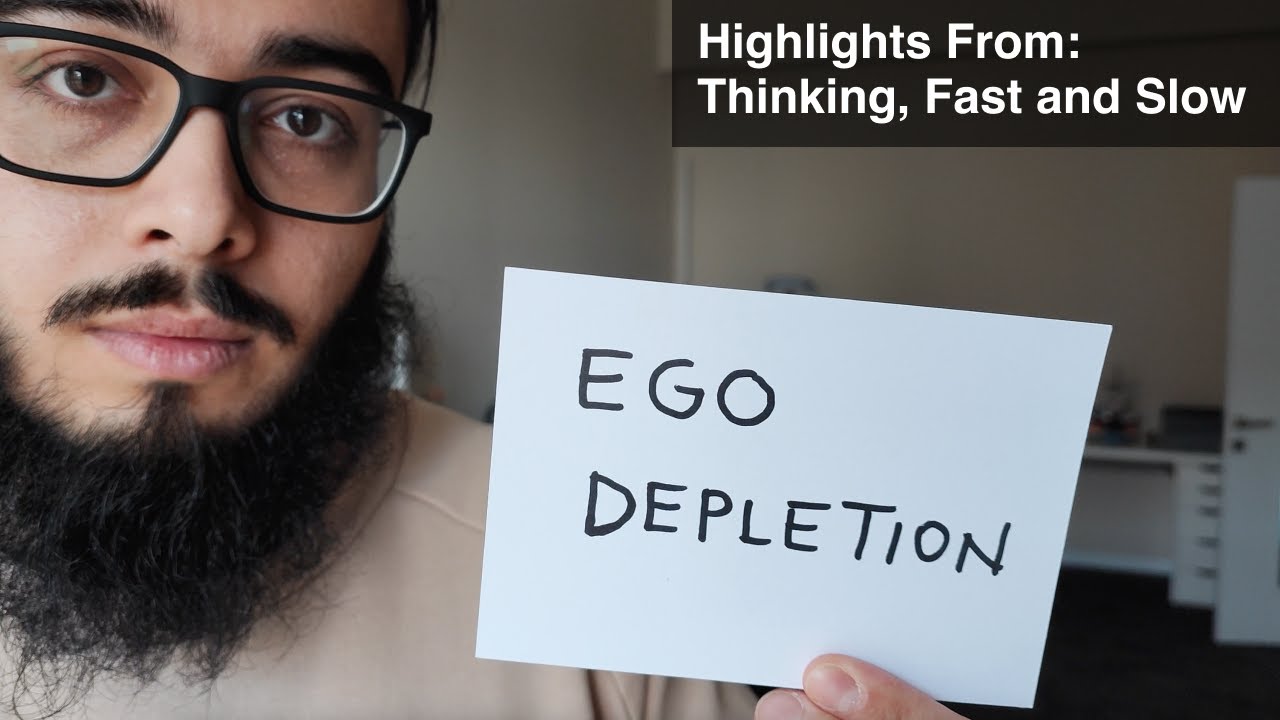 Ego Depletion - Highlights From Thinking Fast and Slow