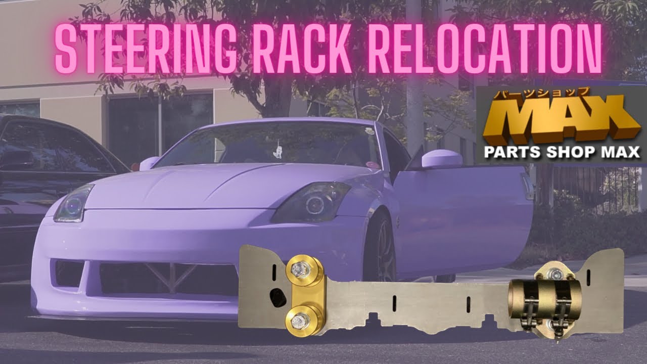 Installing PBM steering rack relocation kit on 350z