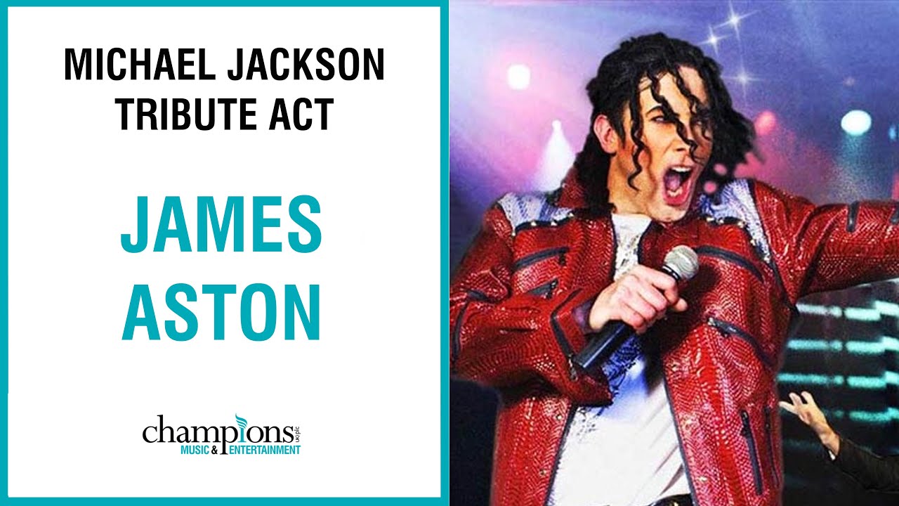Michael Jackson Tribute Act - James Aston