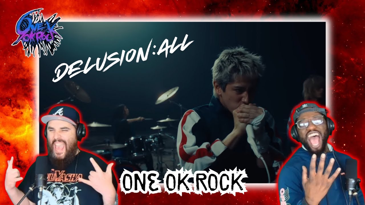ONE OK ROCK IS BACK!!!- Delusion:All [OFFICIAL MUSIC VIDEO] Reaction