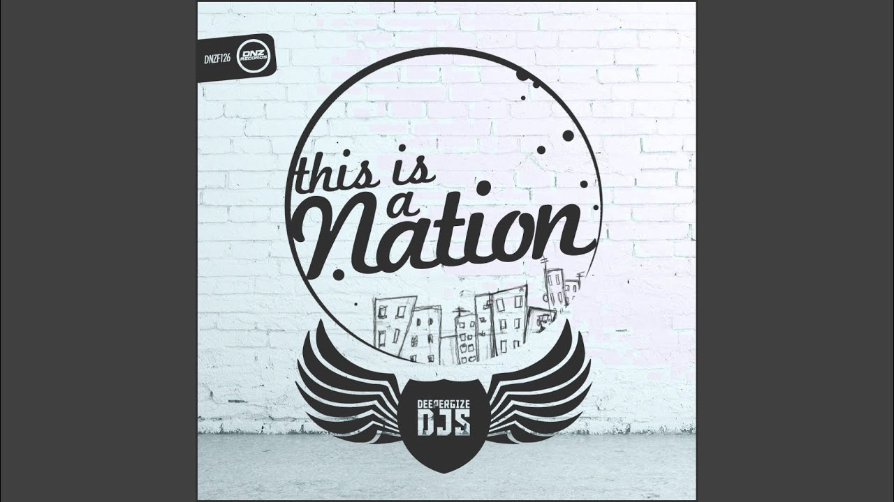 This Is A Nation (Original Mix)