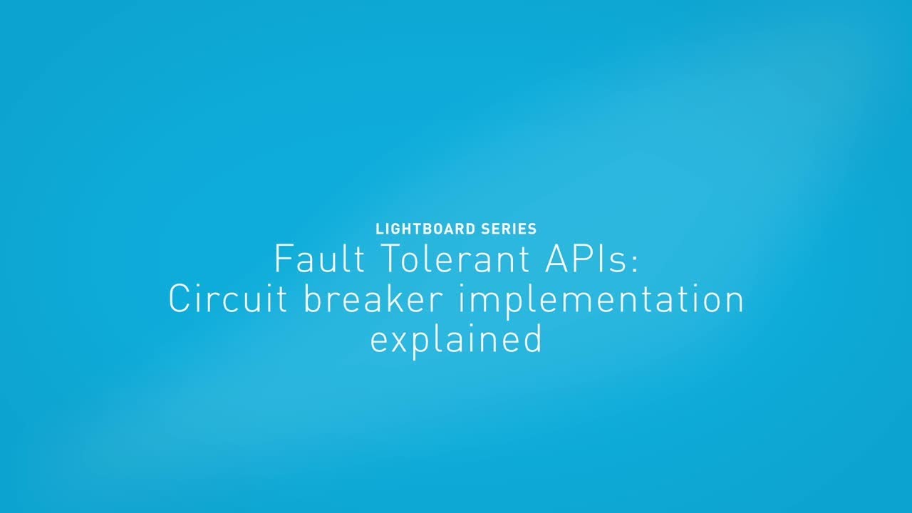 Fault Tolerant APIs: Circuit breaker implementation explained