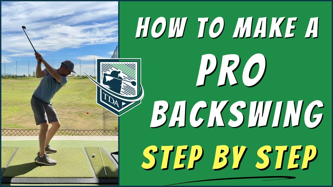 PROFESSIONAL BACKSWING - STEP BY STEP