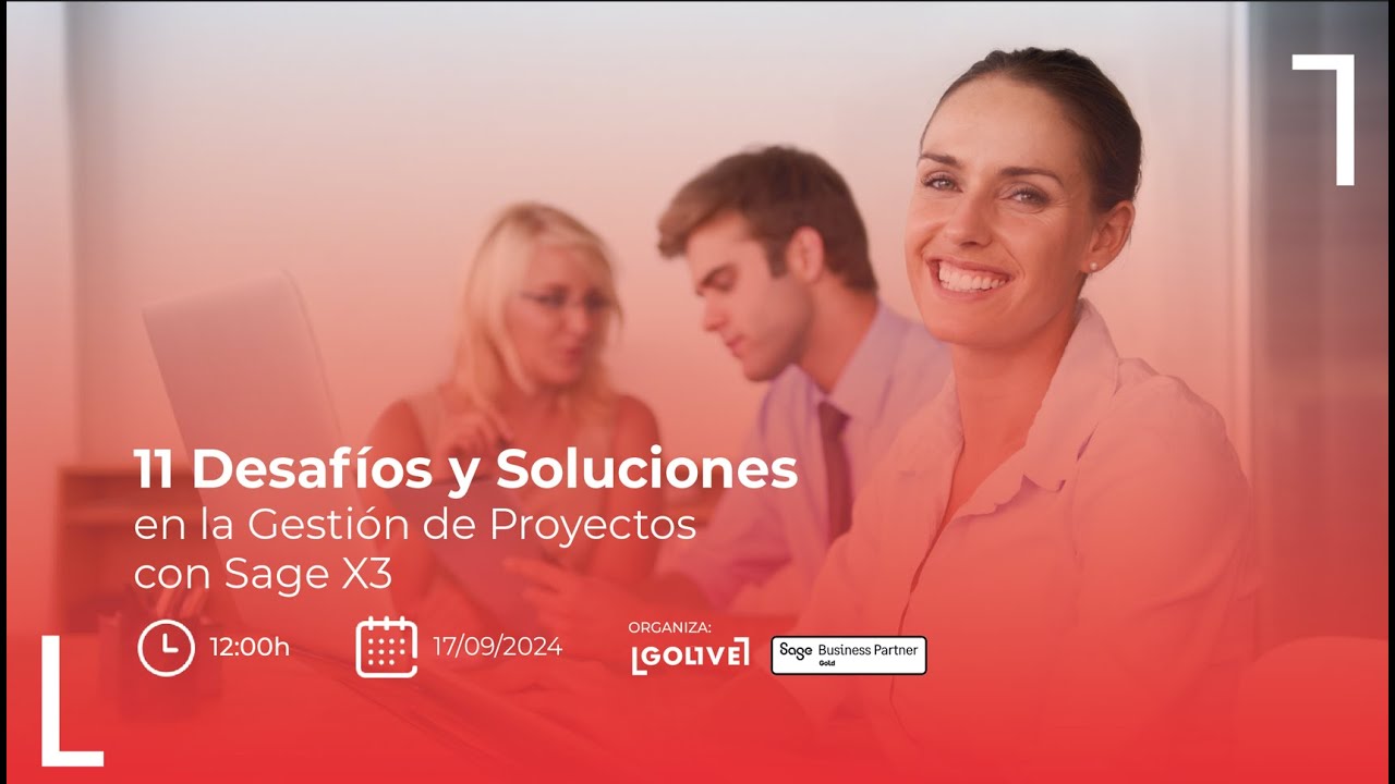 Webinar | 11 Desafíos y Soluciones en la Gestión de Proyectos con Sage X3