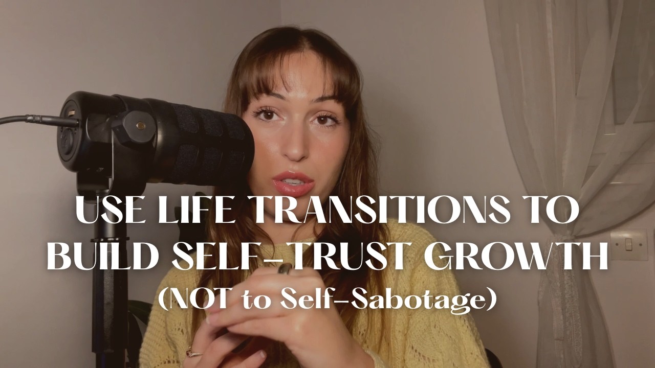 Why Self Sabotage Shows Up During Life Transitions (And How to Work With It, Not Against It)