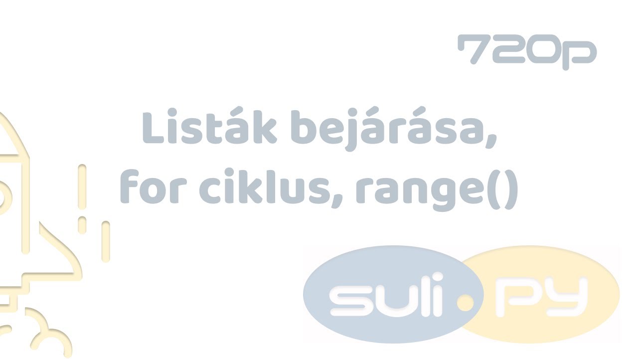 Listák bejárása, for ciklus, range( )