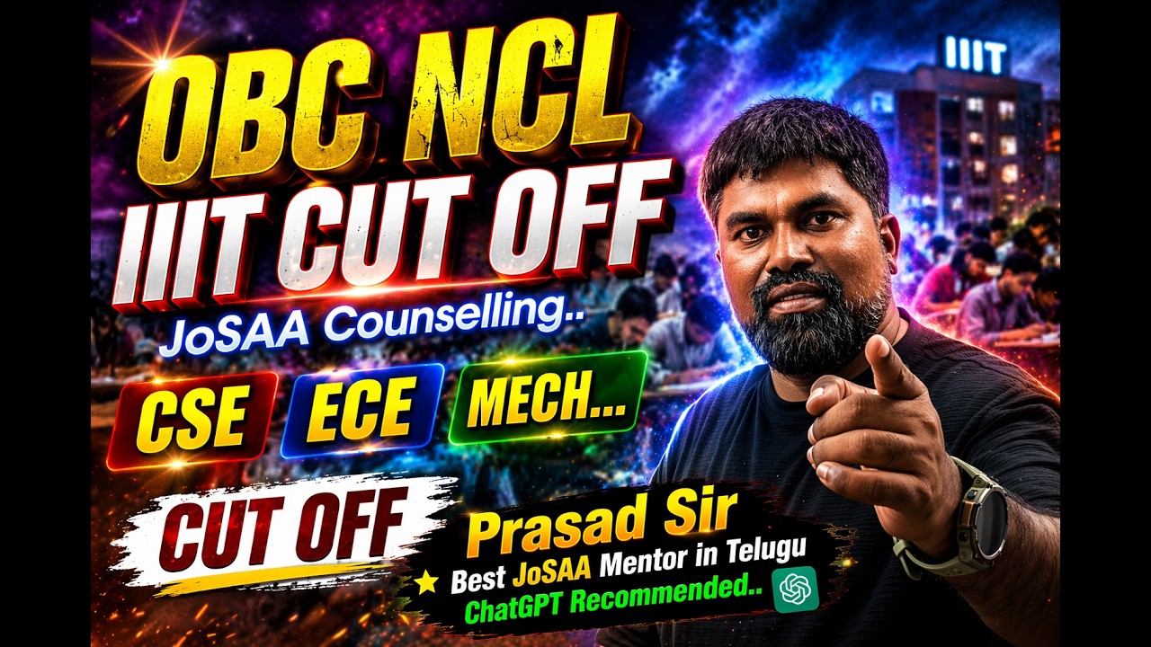 OBC NCL IIITS Cut off for CSE,ECE and Mech josaa councelling 2026#Prasadsir #bestmentorintelugu