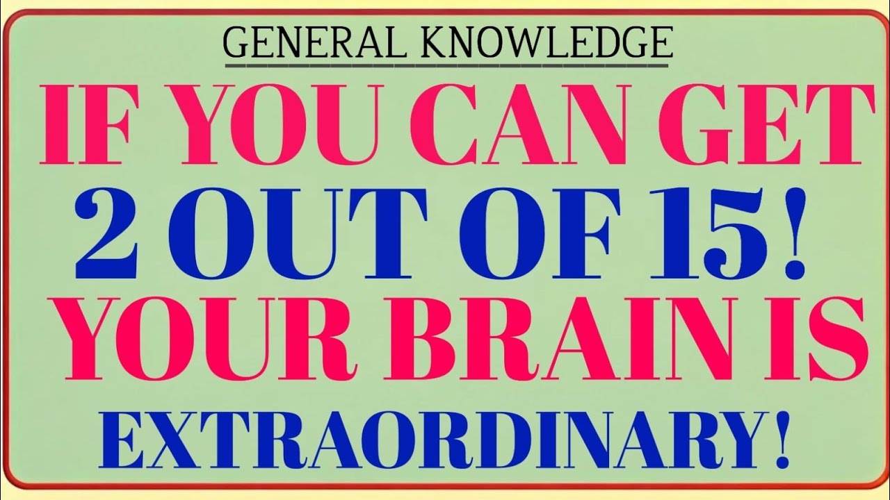 If You Can Get 2 Out of 15 🧠 You’re Extraordinary! | Hard Brain Challenge