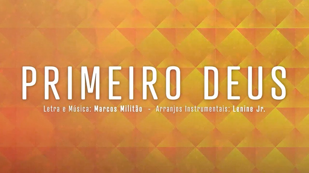 Primeiro Deus - M&uacute;sica Oficial | #10DiasdeOra&ccedil;&atilde;o 2019 (Lyrics)